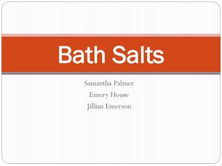 Bath Salts