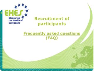 Recruitment of participants Frequently asked questions (FAQ)