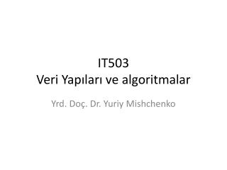 IT503 Veri Yapıları ve algoritmalar