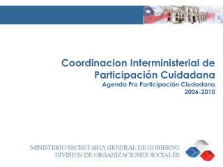 Objetivos de la Coordinación Interministerial de Participación Ciudadana