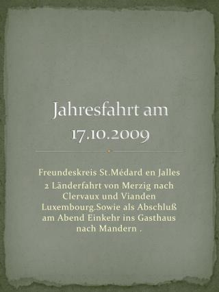 Jahresfahrt am 17.10.2009