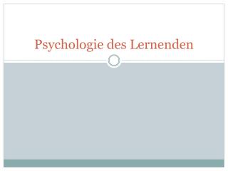 Psychologie des Lernenden