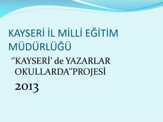 KAYSERİ İL MİLLİ EĞİTİM MÜDÜRLÜĞÜ