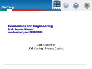 Economics for Engineering Prof. Andrea Sianesi academical year 2008/2009