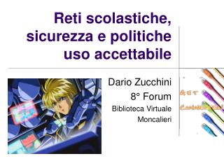 Reti scolastiche, sicurezza e politiche uso accettabile