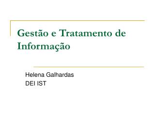 Gestão e Tratamento de Informação