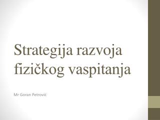 Strategija razvoja fizičkog vaspitanja