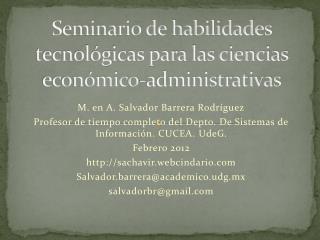 Seminario de habilidades tecnológicas para las ciencias económico-administrativas