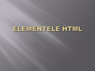 ELEMENTELE HTML