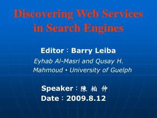 Discovering Web Services in Search Engines