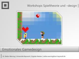 Workshops Spieltheorie und –design |
