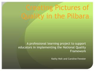Creating Pictures of Quality in the Pilbara