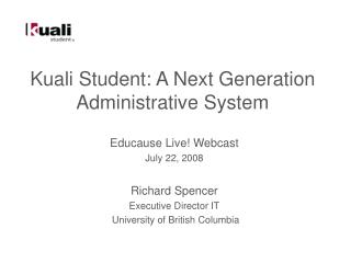 Kuali Student: A Next Generation Administrative System