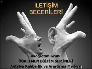 İLETİŞİM BECERİLERİ