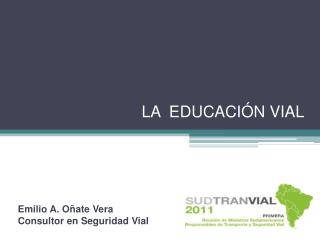 LA EDUCACIÓN VIAL