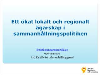 Ett ökat lokalt och regionalt ägarskap i sammanhållningspolitiken