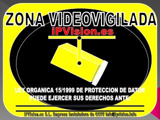 ZONA VIDEOVIGILADA