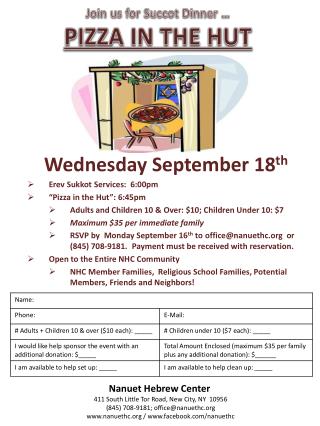 Wednesday September 18 th Erev Sukkot Services: 6:00pm “Pizza in the Hut”: 6:45pm