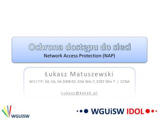 Ochrona dostępu do sieci Network Access Protection (NAP)