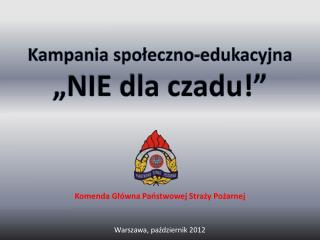 Kampania społeczno-edukacyjna „NIE dla czadu!”