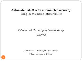 Automated ADM with micrometer accuracy using the Michelson interferometer