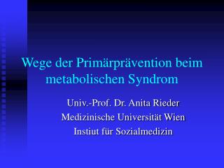 Wege der Primärprävention beim metabolischen Syndrom