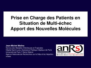 Prise en Charge des Patients en Situation de Multi-échec Apport des Nouvelles Molécules