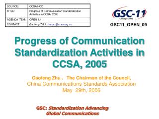 Progress of Communication Standardization Activities in CCSA, 2005