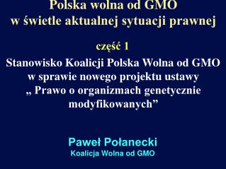 Polska wolna od GMO w świetle aktualnej sytuacji prawnej