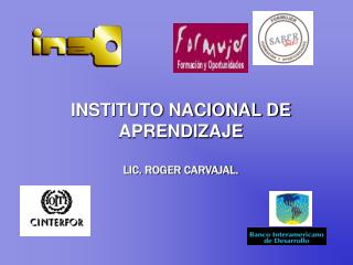 INSTITUTO NACIONAL DE APRENDIZAJE LIC. ROGER CARVAJAL.