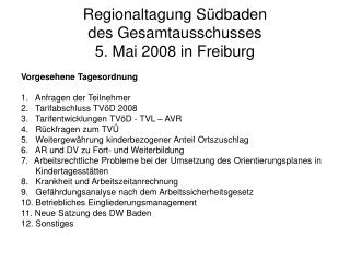 Regionaltagung Südbaden des Gesamtausschusses 5. Mai 2008 in Freiburg