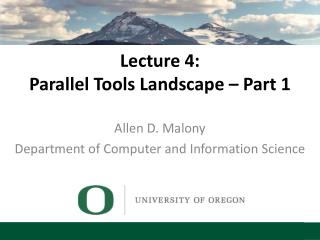 Lecture 4: Parallel Tools Landscape – Part 1