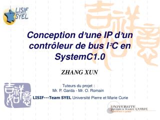 Conception d ’ une IP d ’ un contrôleur de bus I ² C en SystemC1.0