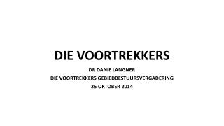 DIE VOORTREKKERS