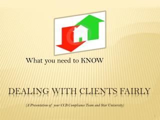 DEALING WITH CLIENTS FAIRLY