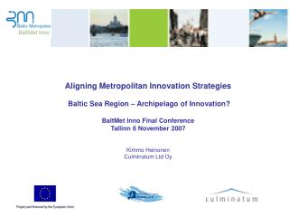 Aligning Metropolitan Innovation Strategies Baltic Sea Region – Archipelago of Innovation?
