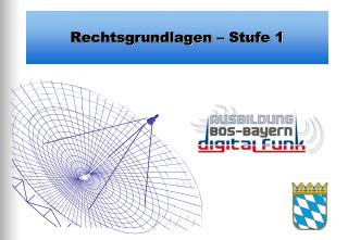 Rechtsgrundlagen – Stufe 1