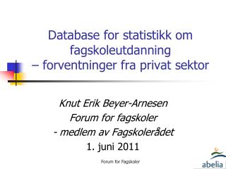 Database for statistikk om fagskoleutdanning – forventninger fra privat sektor