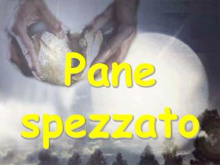 Pane spezzato