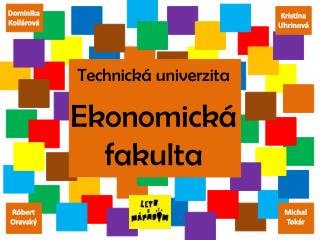 Technická univerzita Ekonomická fakulta