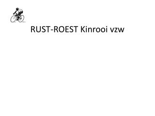 RUST-ROEST Kinrooi vzw