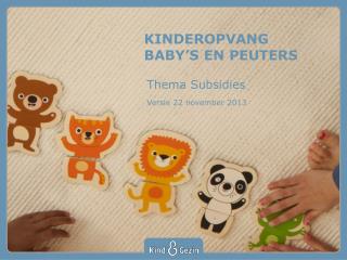 KINDEROPVANG BABY’S EN PEUTERS