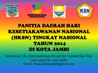 PANITIA DAERAH HARI KESETIAKAWANAN NASIONAL (HKSN) TINGKAT NASIONAL TAHUN 2014 DI KOTA JAMBI