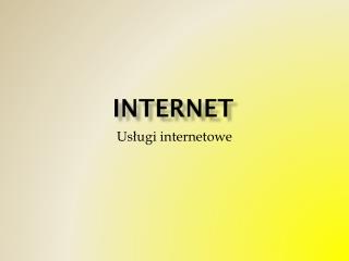 Internet