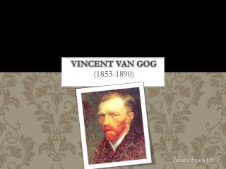 Vincent van gog