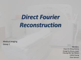 Direct Fourier Reconstruction