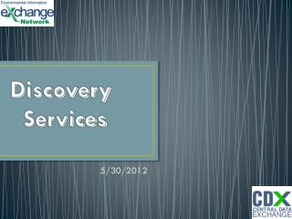 Discovery Services