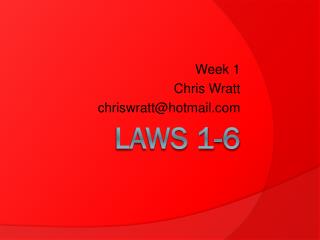 LAWS 1-6