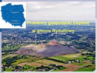 Problemy gospodarki cieplnej w gminie Rydułtowy