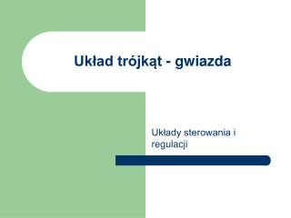 Układ trójkąt - gwiazda